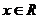 x náležící do R